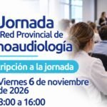 Tilisarao será sede de la V Jornada de la Red Provincial de Fonoaudiología